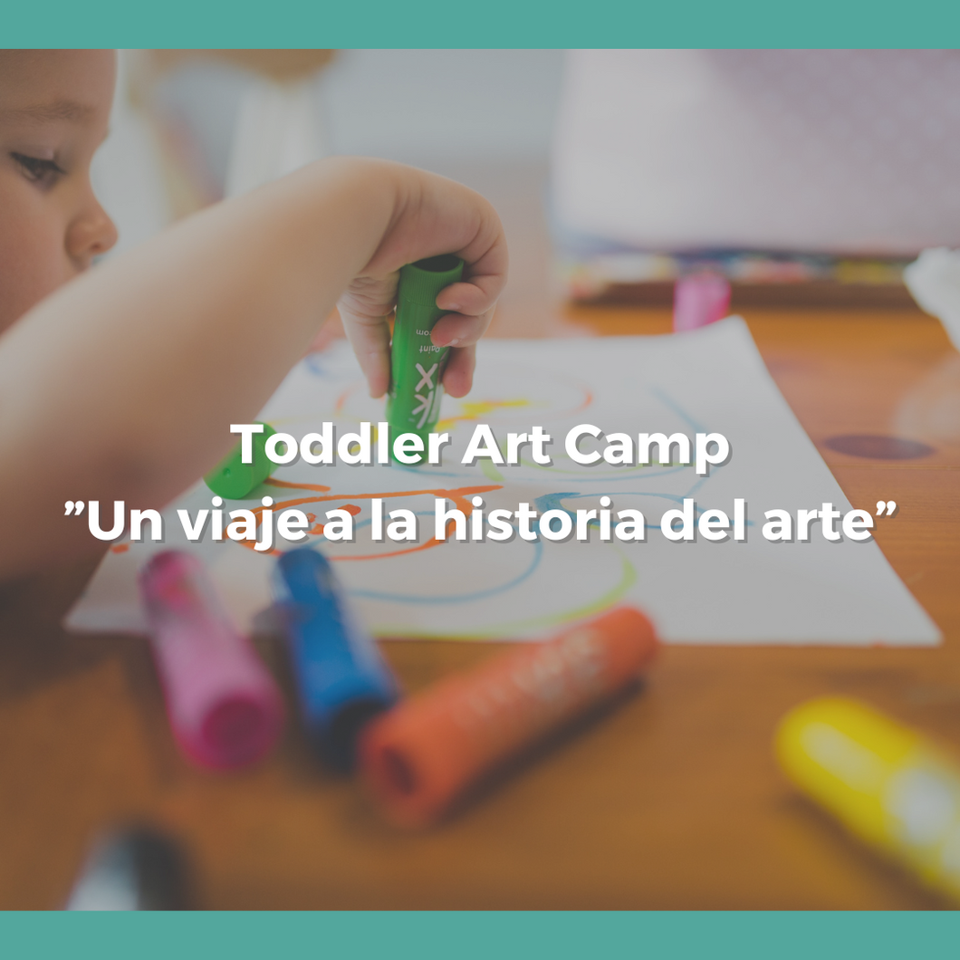 Toddler Art Camp “Un viaje al historia del arte”